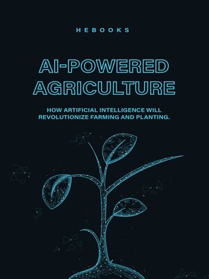 cover image of AI-Powered Agriculture